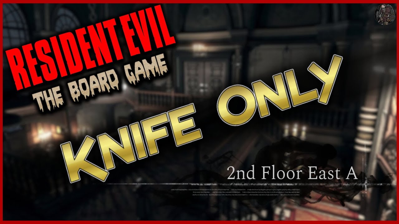 Knife Only Hard Mode+2 [Resident Evil: The Board Game] - 2nd Floor East A #residentevil