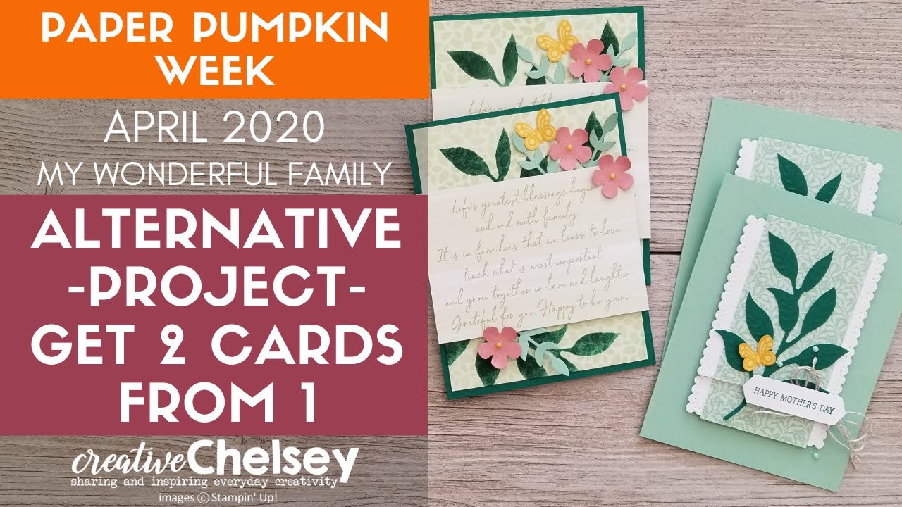 More Alternative 2 for 1 Handmade Cards from the April 2020 Paper Pumpkin Kit - My Wonderful Family!