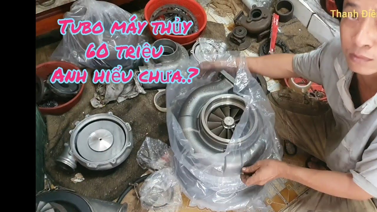 Đi sửa turbo gập anh thợ quá cứng..turbo máy thủy(turbo repair)