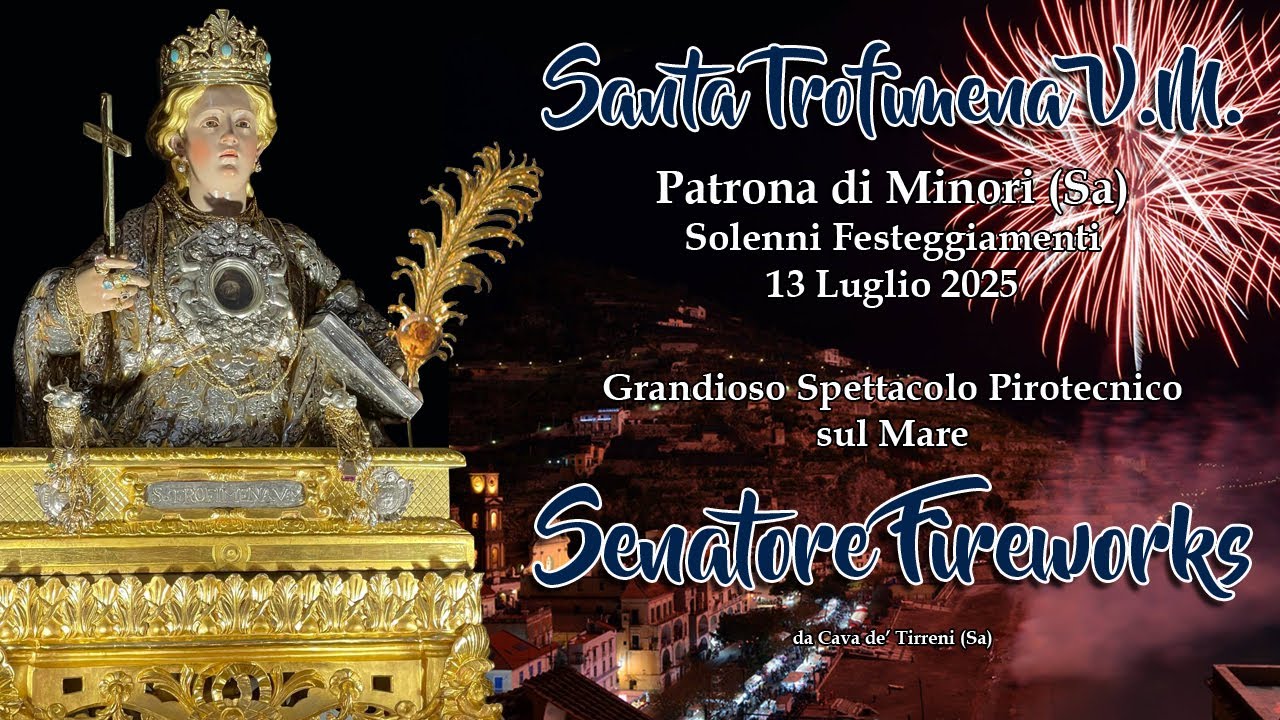 MINORI (Sa) - Santa TROFIMENA V.M. 2025 - SENATORE FIREWORKS (Night Show)