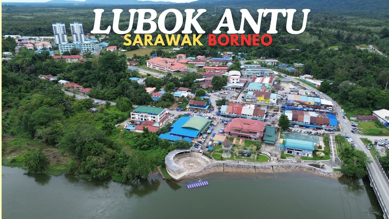 JALAN-JALAN DI PEKAN LUBOK ANTU & EMPANGAN HIDRO BATANG AI (Part 1)