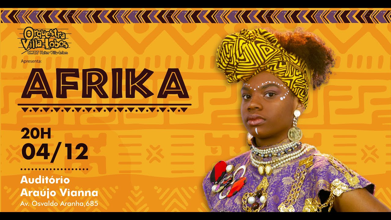 Orquestra Villa-Lobos - Espetáculo AFRIKA - Completo (2019)