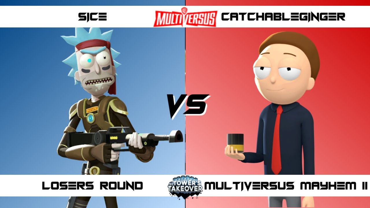 MultiVersus Mayhem 11 Losers Round CatchableGinger (Morty) vs Sice (Rick) MultiVersus Tournament