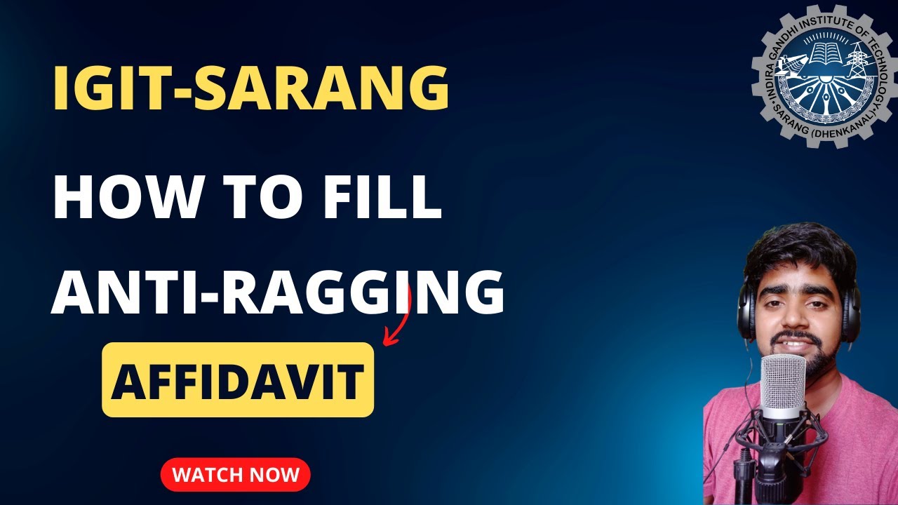 IGIT SARANG || How to fill Anti-Ragging Affidavit || That Guy Arif