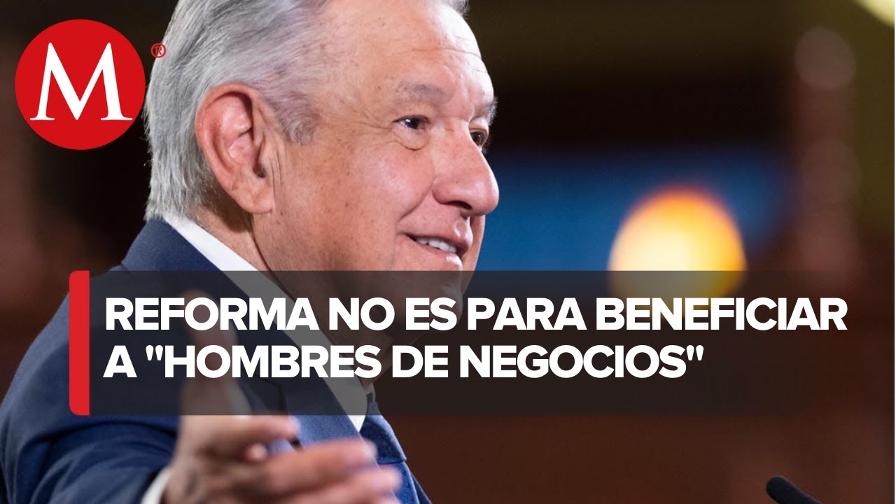 Transici&oacute;n hacia energ&iacute;as limpias est&aacute; contemplada en reforma el&eacute;ctrica: AMLO