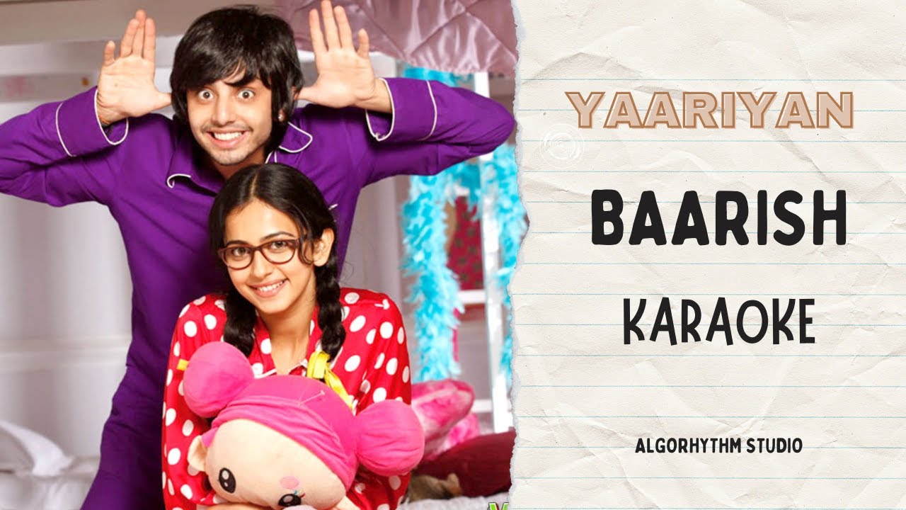 BAARISH - Yaariyan || Karaoke with Lyrics || AlgoRhythm Studio