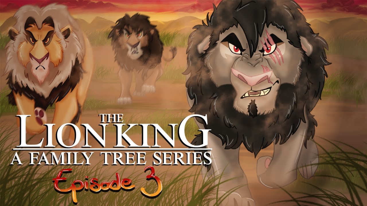 THE LION KING FAMILY TREE || ep 3