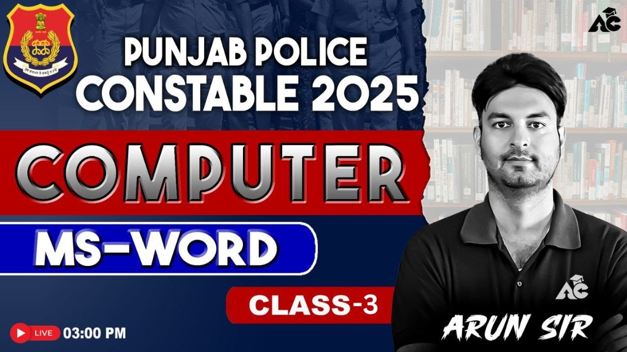 Punjab Police Constable Computer Class 2025 | MS-Word By Arun Sir #3