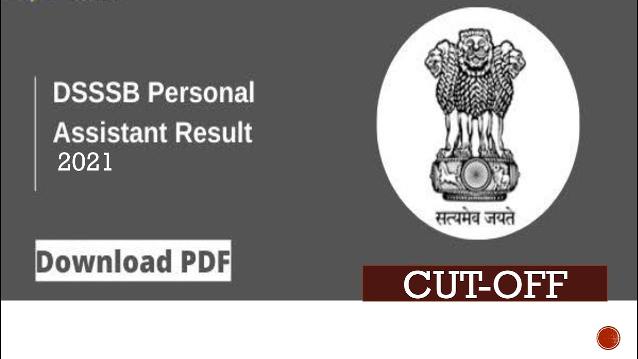 DSSSB 17/21 personal assistant result date! DSSSB personal assistant cut-off! comment your marks!