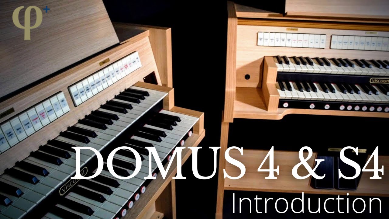 Introduction Domus 4 & S4 | Viscount Classic Organs