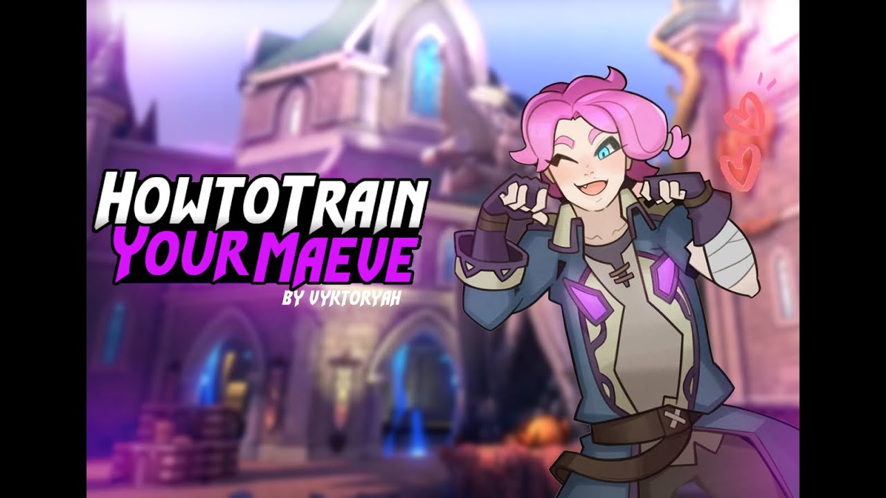 How To Train Your Maeve [The Only Maeve Guide You Will Need/Ps4 player/Made for all Platforms]