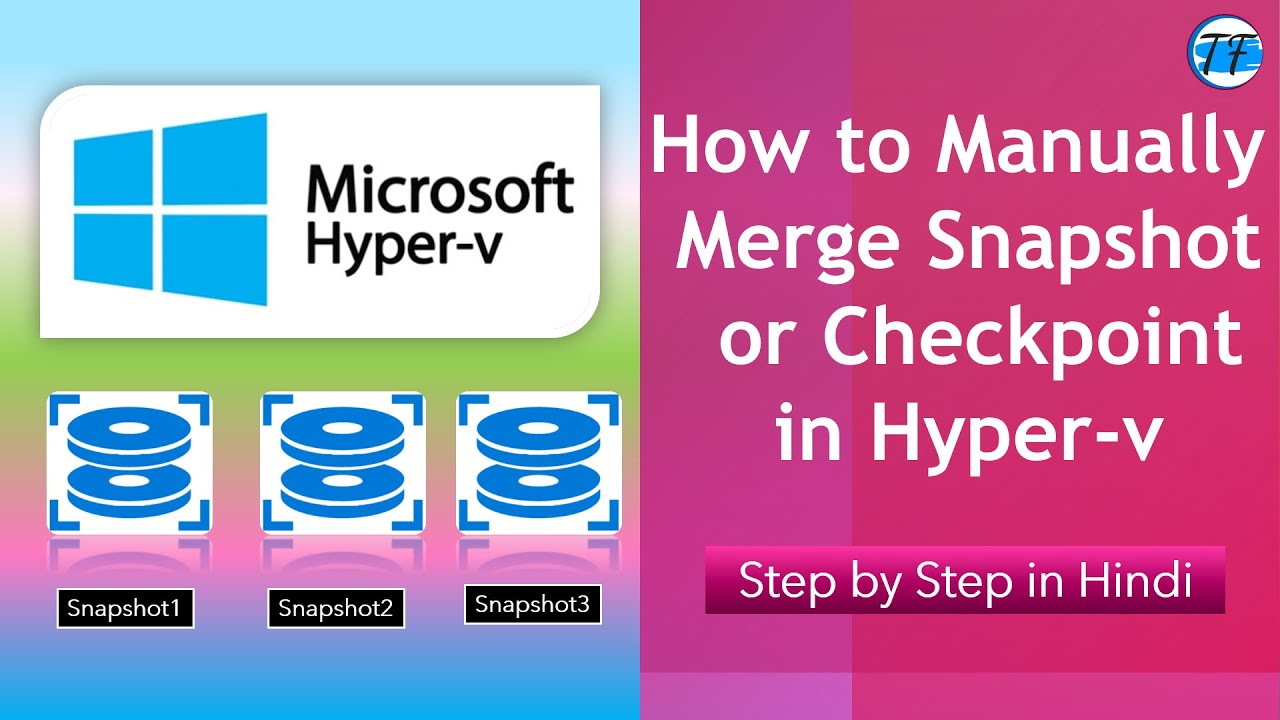 How to Manually Merge Snapshot or Checkpoint in Hyper-v