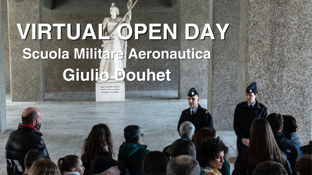 Scuola Militare Aeronautica Giulio Douhet - Virtual Open Day
