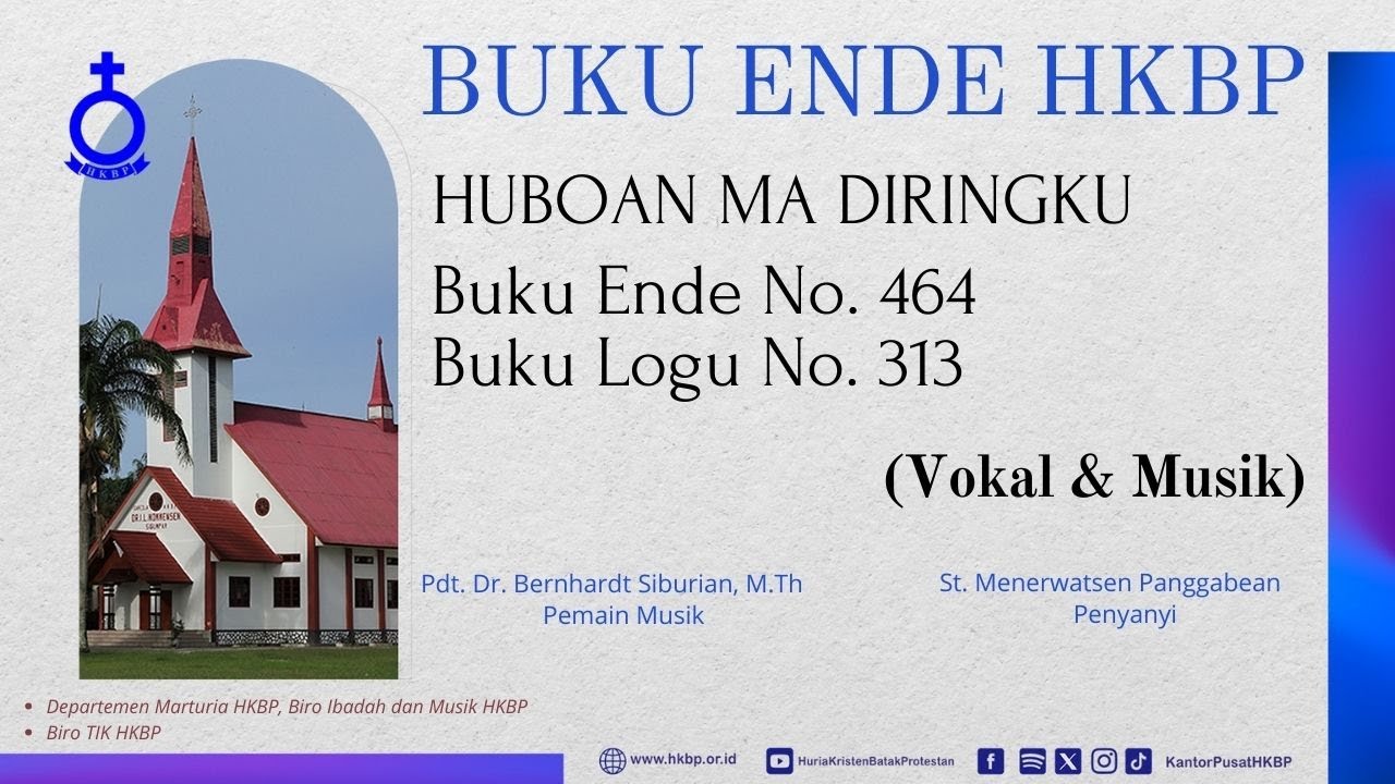 BUKU ENDE HKBP No. 464 Buku Logu No. 313  HUBOAN MA DIRINGKU  (Vokal & Musik)