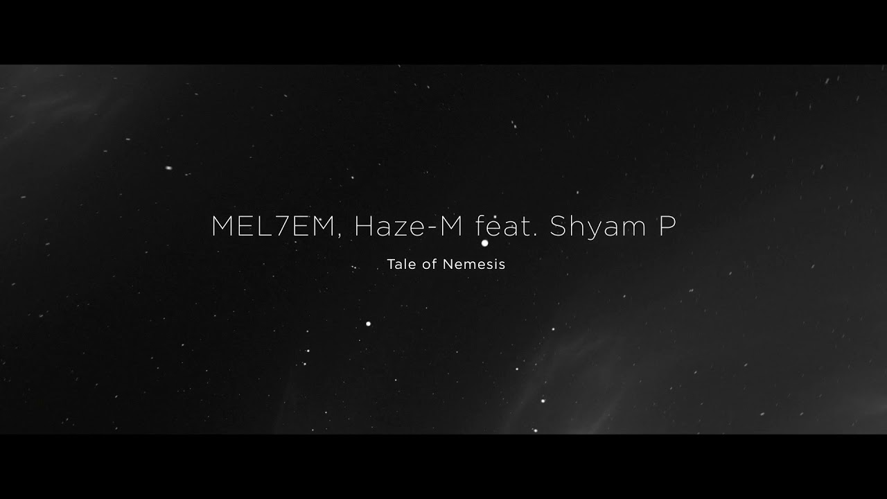 MEL7EM & Haze-M Feat. Shyam P - Tale of Nemesis (Original Mix) [Simulation Records]