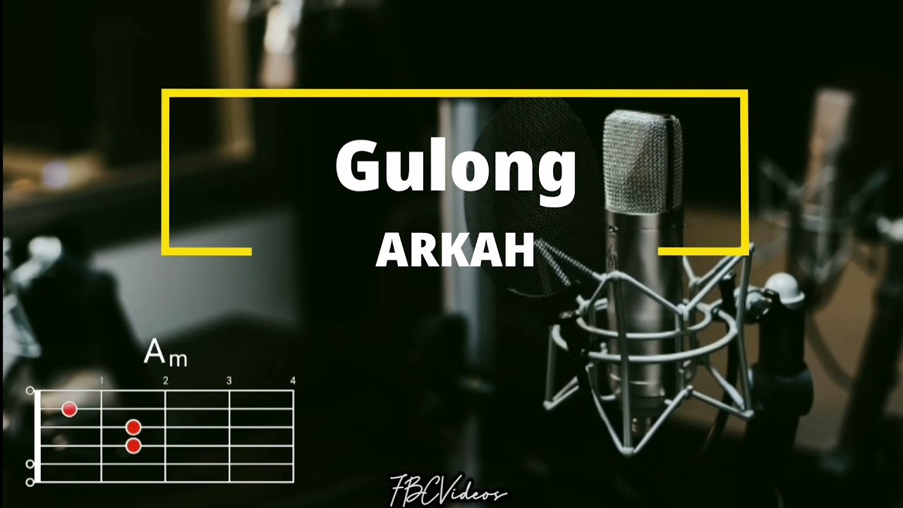 GULONG | ARKAH | LYRICS | CHORDS