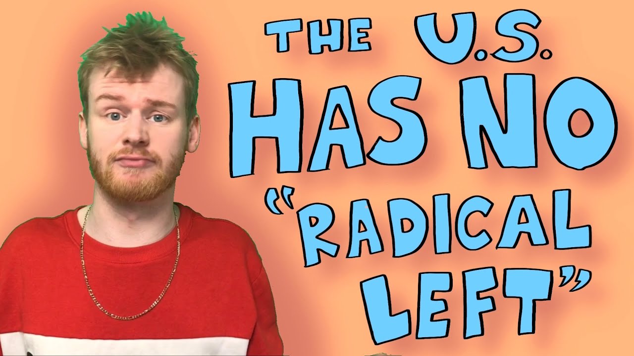 There is NO &ldquo;Radical Left&rdquo; in US politics