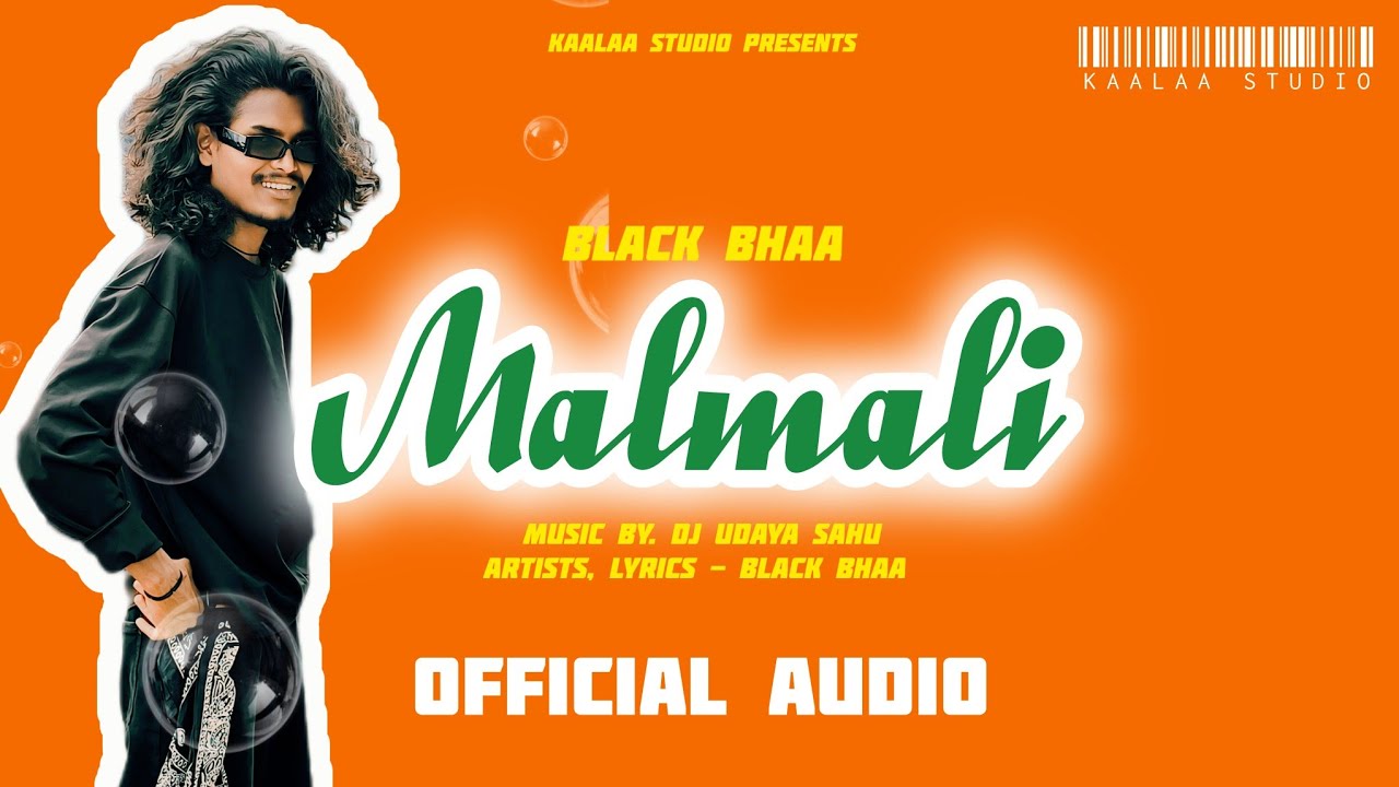 @BlackBhaa - Malmali (Official Audio) @djudayasahu | Kaalaa Studio