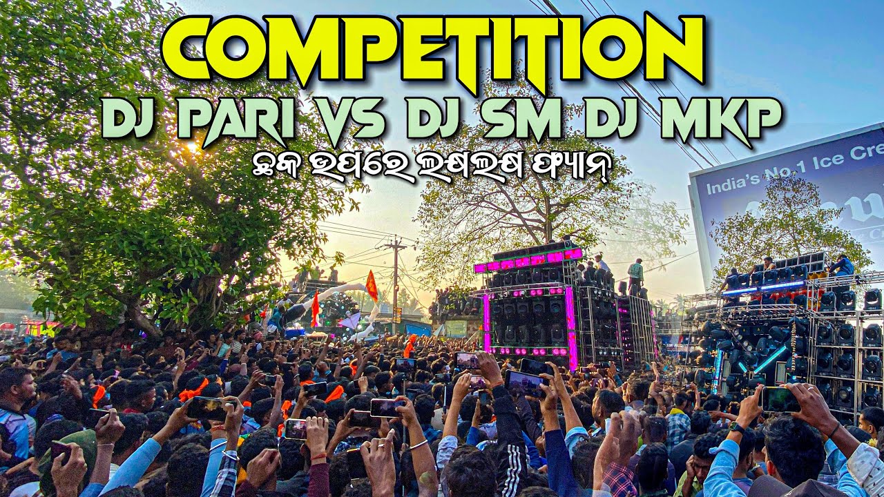 Dj Sm Audio Dj MKP Vs Dj Pari Competition ଛକ ଉପରେ ଲକ୍ଷଲକ୍ଷ ଫ୍ୟାନ୍ | At- Balipatna