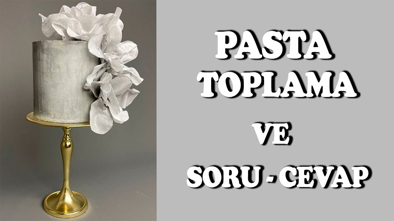 PASTA KEKİ ÇÖKME SEBEPLERİ / PASTA TOPLAMA ŞEKLİ