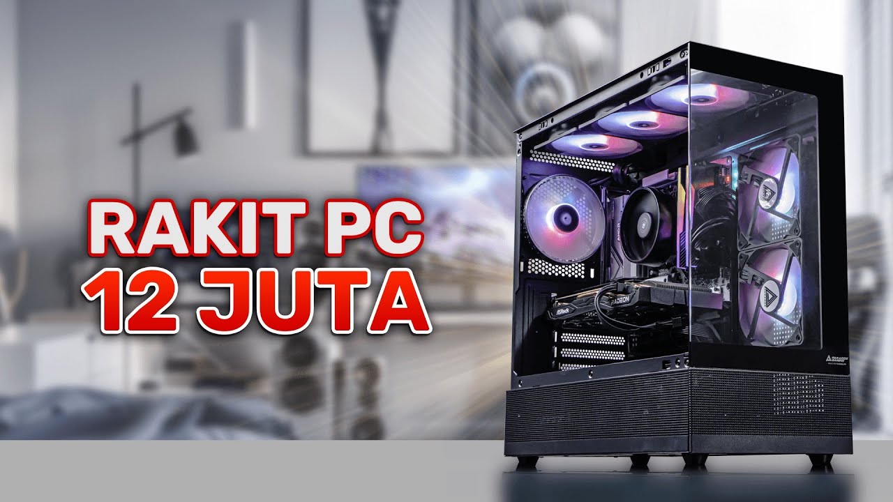 Rakit PC 12 Juta Awal Tahun 2025 || AMD Ryzen 5 7500f & Radeon RX 7600