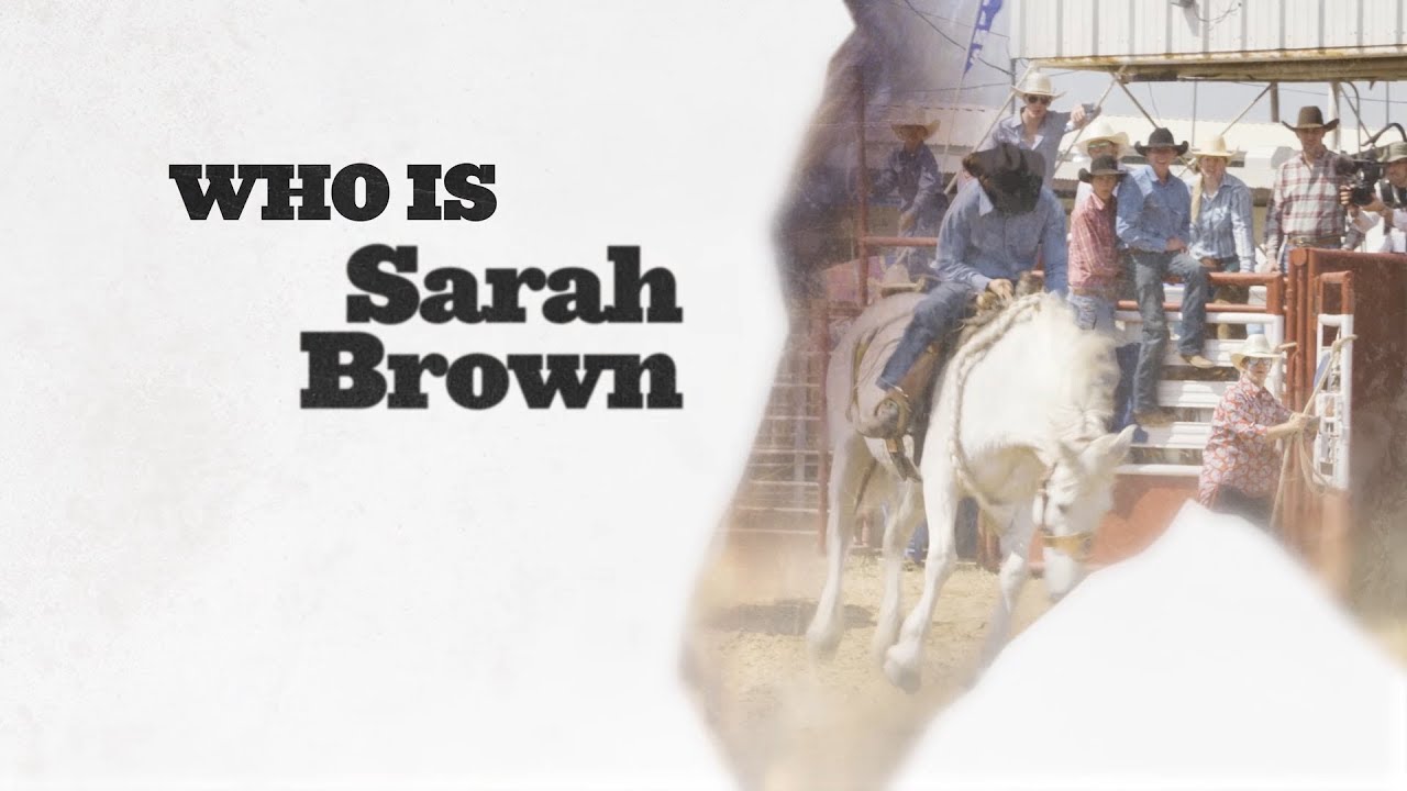 Cowgirls- Who is Sarah Brown?