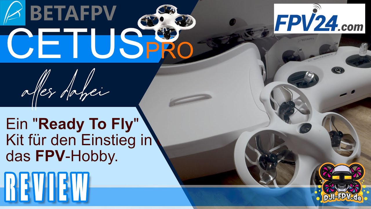 BetaFPV Cetus Pro FPV Kit für den Einstieg in FPV ?   | #Digital-FPV.de