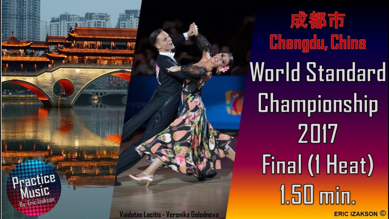 World Standard Championship 2017 -  Practice Music /1 Heat 1.50min/