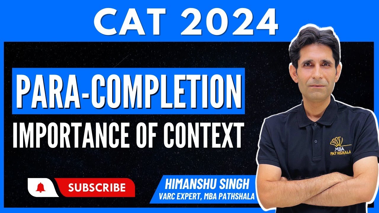 Para Completion - Importance Of Context | CAT 2024 | Himanshu Sir | MBA Pathshala