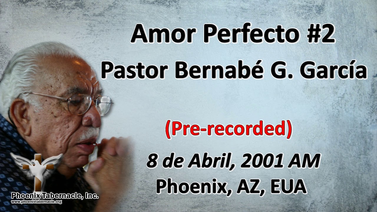 2018-0328 Amor Perfecto _2-complete(2001-0408AM) Pastor Bernabé G García