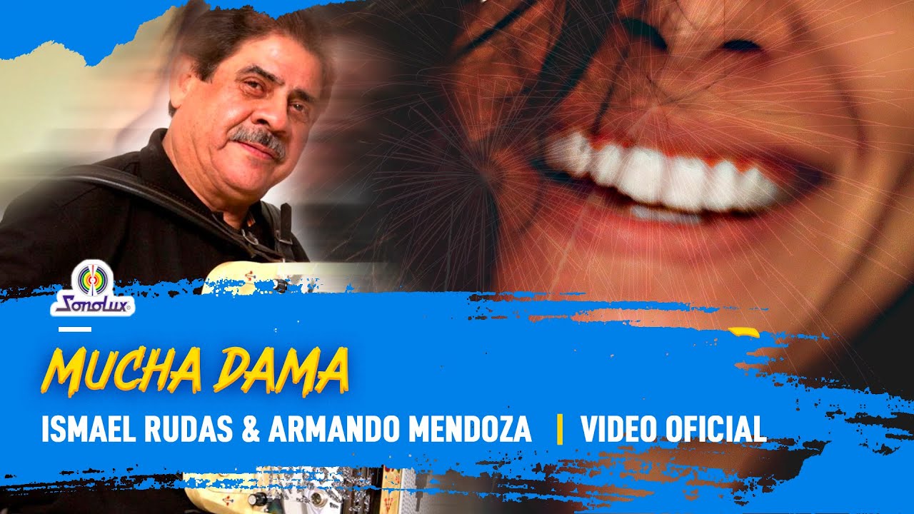 Mucha Dama - Ismael Rudas, Armando Mendoza | Vallenato | Vallenato Clásico | Video Oficial
