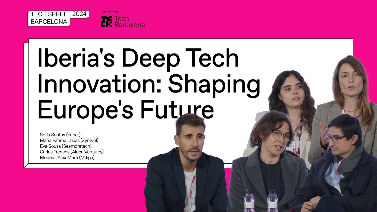 Iberia's deep tech innovation: shaping Europe's future