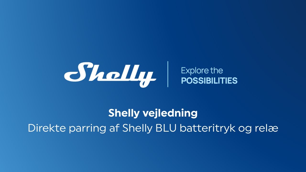 Shelly - Direkte Bluetooth parring via BTHome Components - nem vejledning