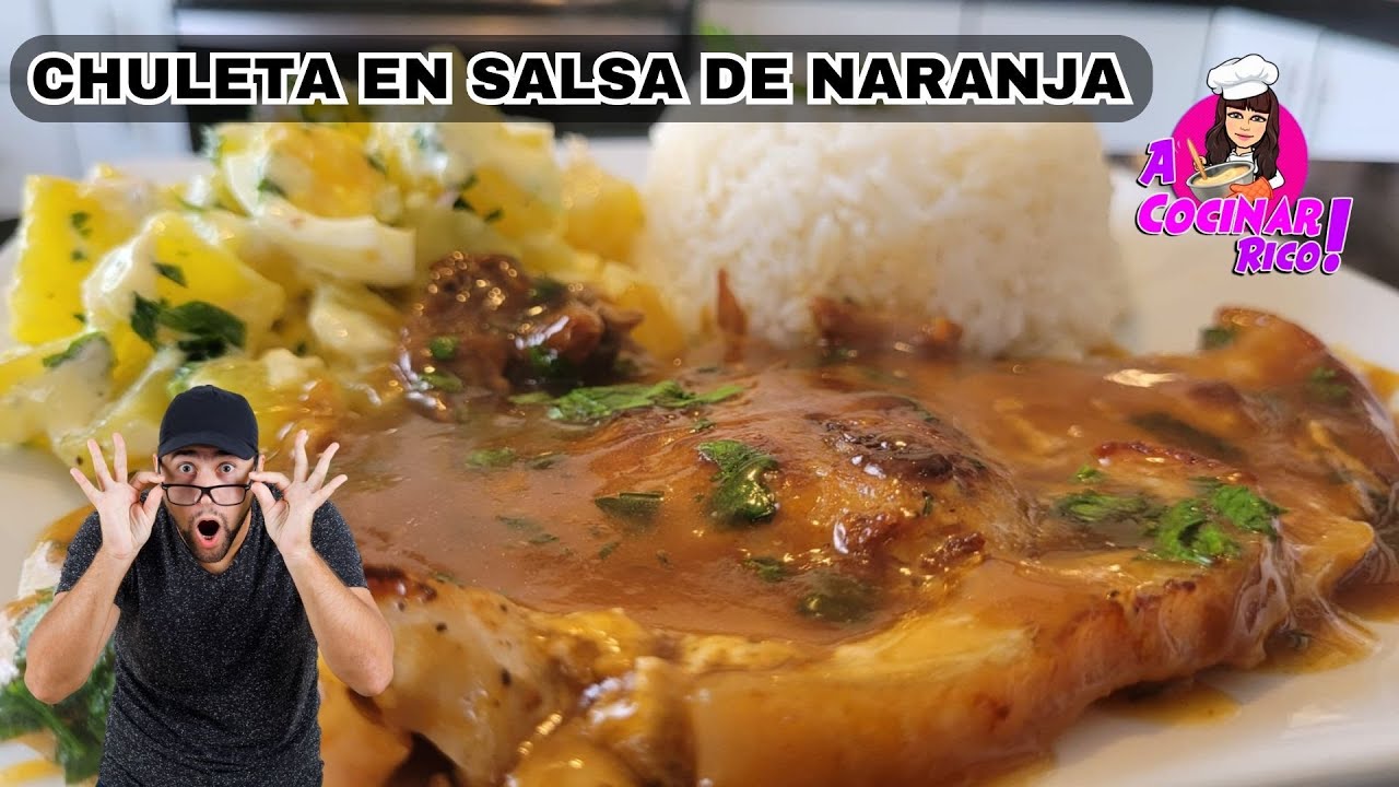 Que Buenazo! CHULETA DE CERDO EN SALSA DE NARANJA #ACocinarico
