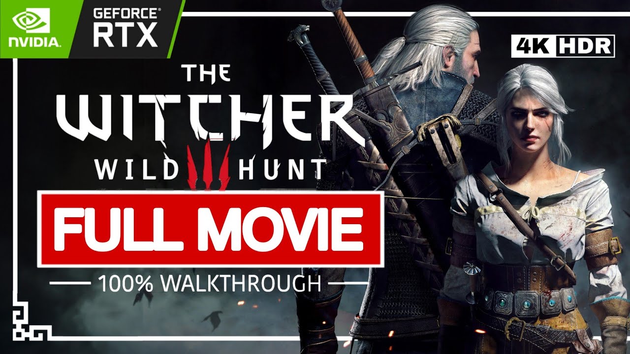 Witcher 3 - All Cutscenes (Full Game Movie) | 4K Ultra HD