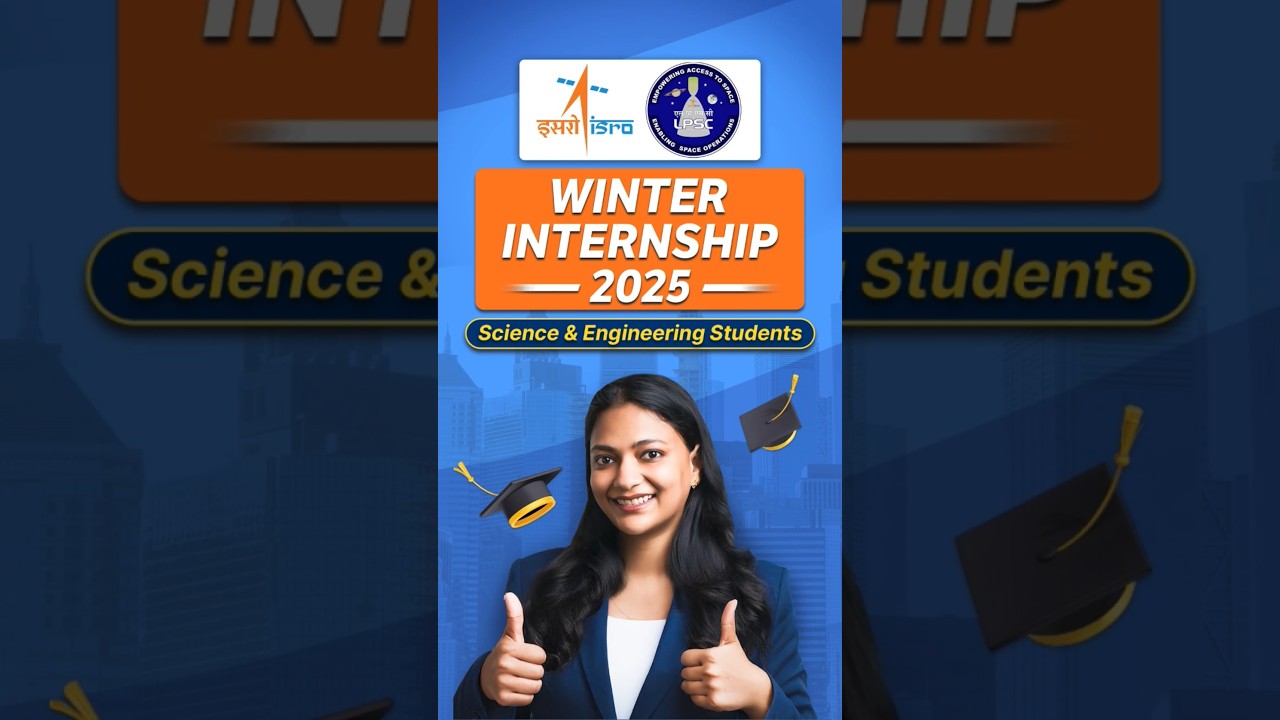 Winter Internship 2025 @ ISRO LPSC For College Students