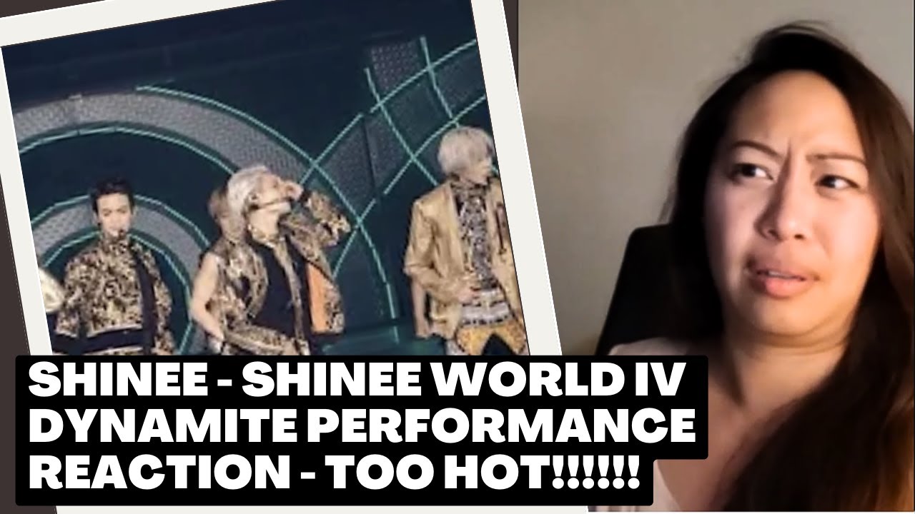 SHINee - Dynamite Performance from SHINee World IV | Reaction - SHOOK