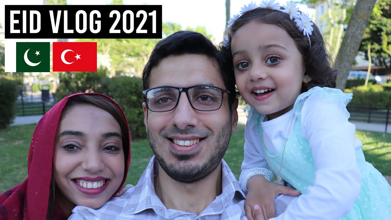 Pakistani Family Celebrates Eid in Turkey during Lockdown | Eid Vlog 2021 (with subtitles)