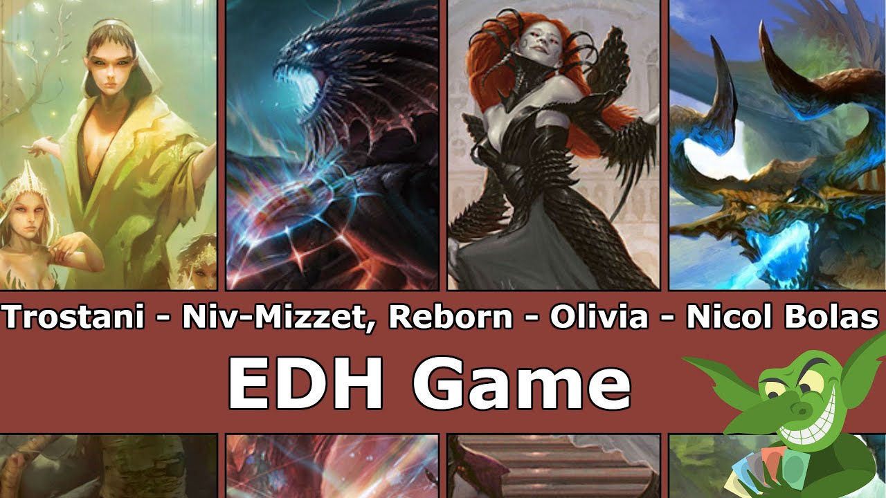 Trostani vs Niv-Mizzet, Reborn vs Olivia Voldaren vs Nicol Bolas, the Ravager EDH / CMDR