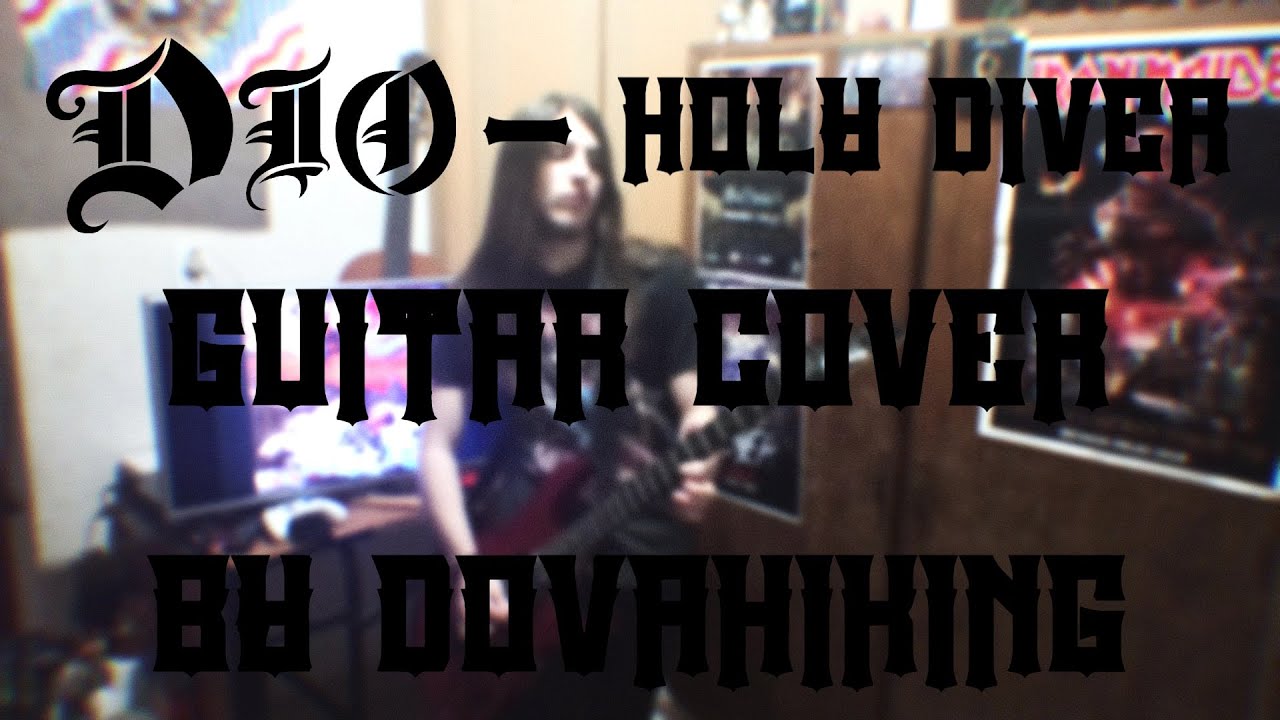 Dio - Holy Diver (Guitar Cover) by Dovahiking