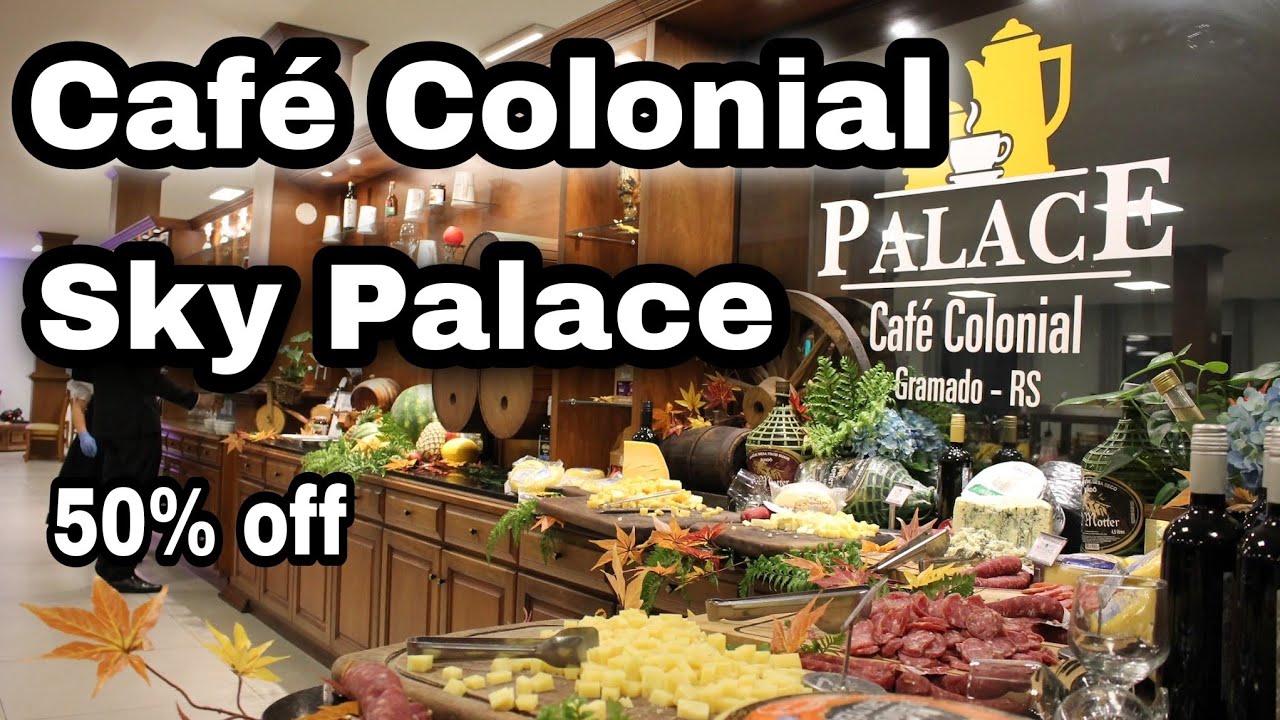 CAFÉ COLONIAL SKY PALACE EM GRAMADO- ❤️❤️