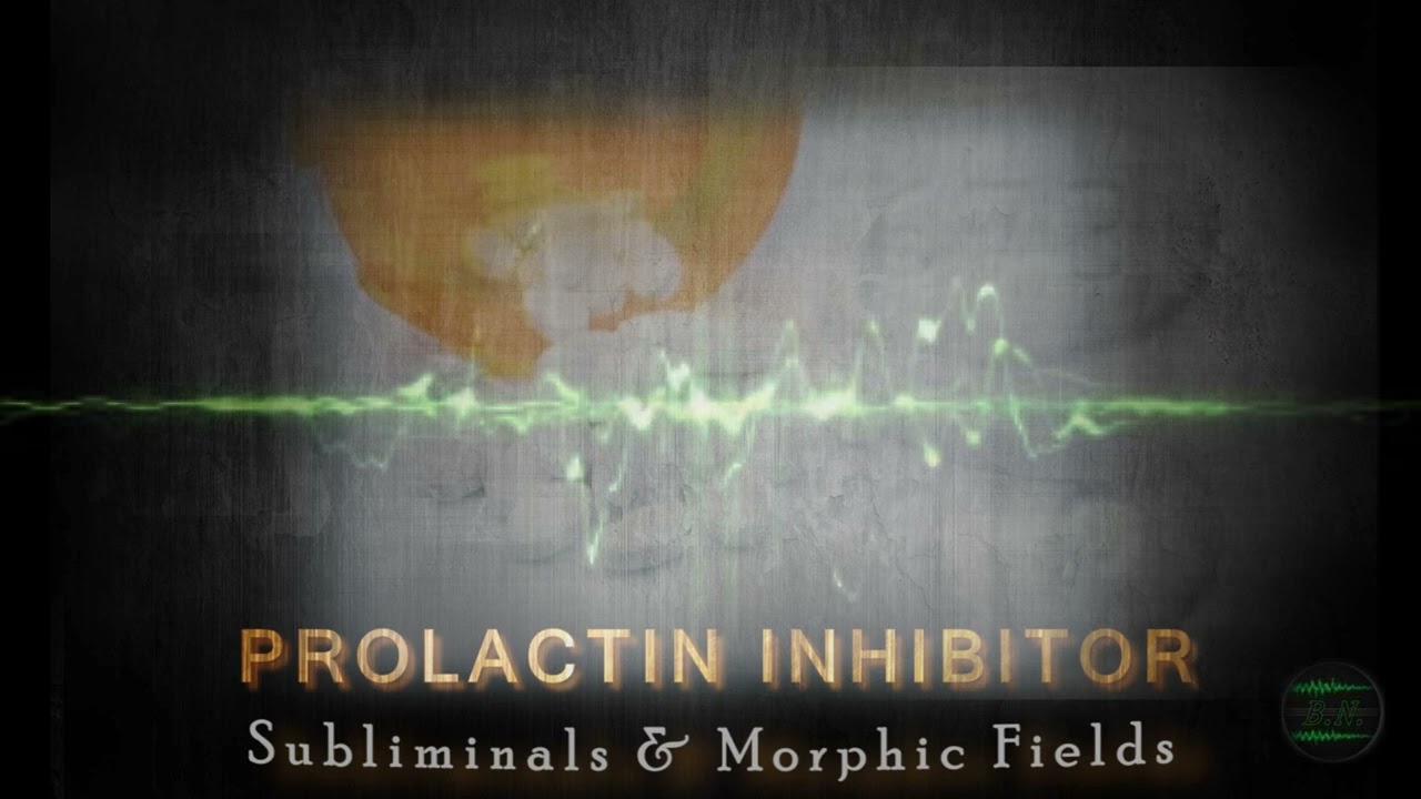 PROLACTIN INHIBITOR | Subliminals & Morphic Fields (Libido, Well-being, D₂ Receptor Agonist Effect)