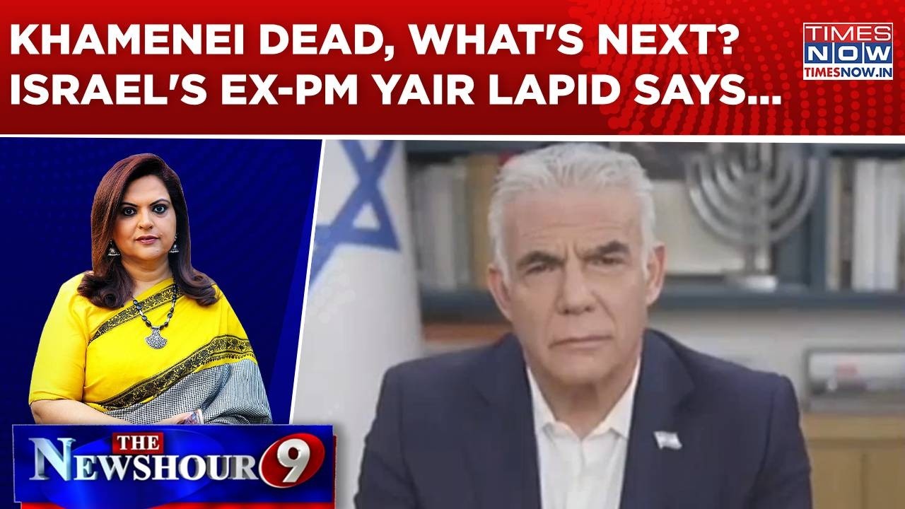 Khamenei Dead, What's Next? What's Netanyahu's End Goal? Israel's Former PM Yair Lapid Says..| WATCH