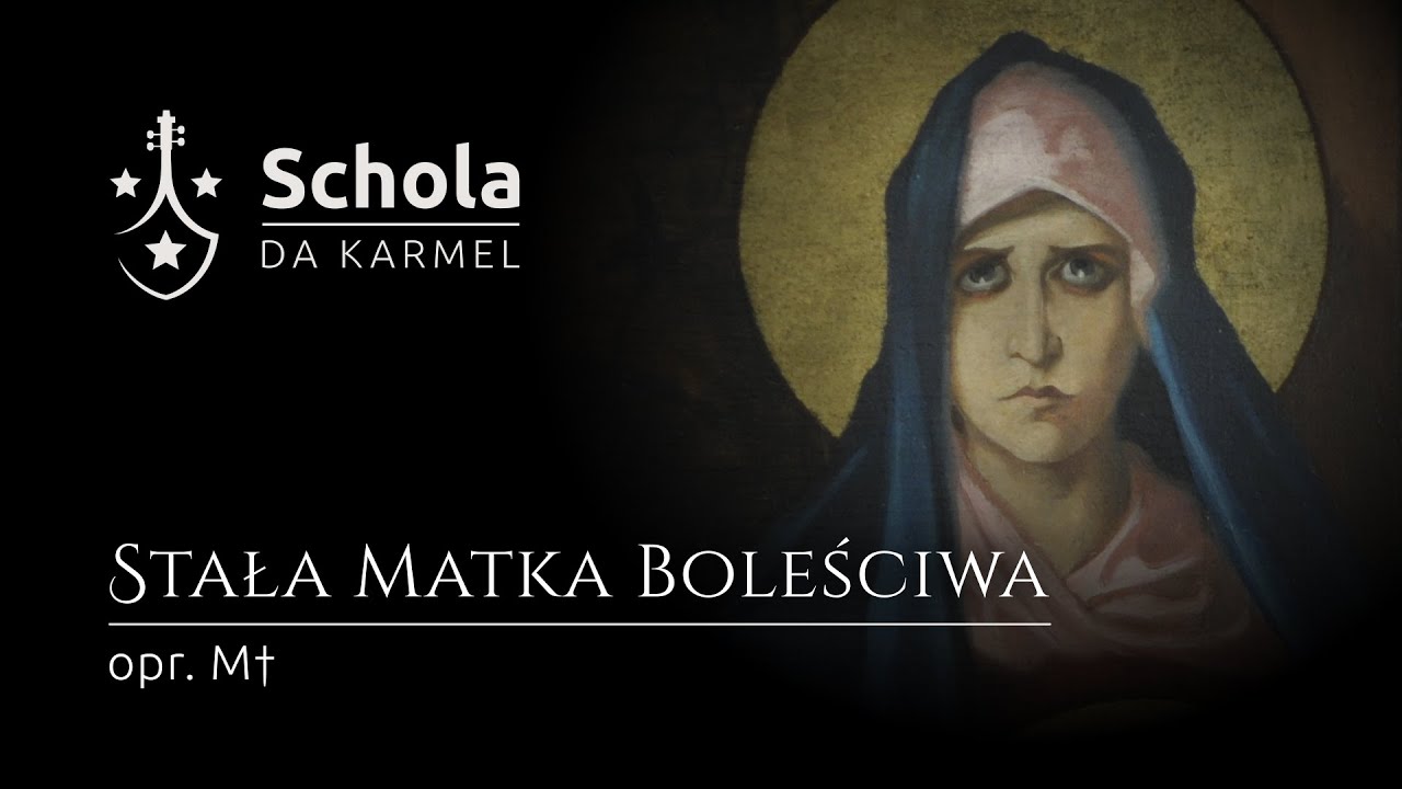 Stabat Mater Dolorosa (Stała Matka Boleściwa)