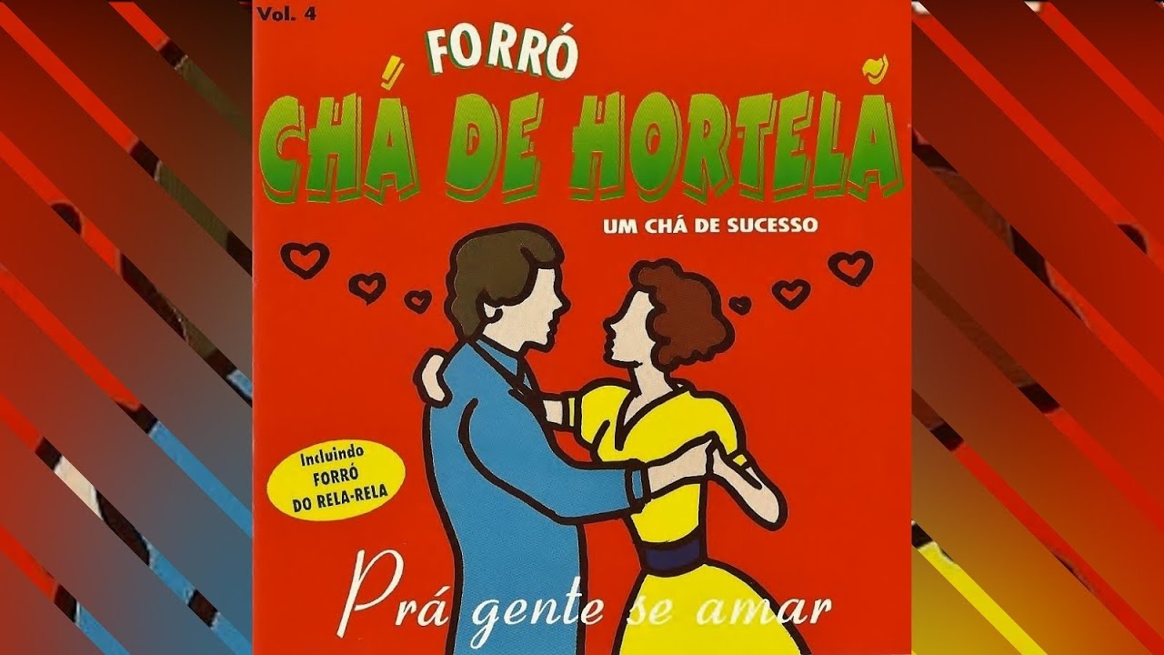 CHÁ DE HORTELÃ - Forró do rela-rela (com letra)