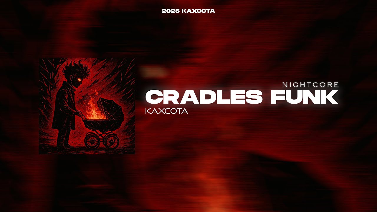 KAXCOTA - CRADLES FUNK (Nightcore) | OFFICIAL MUSIC VIDEO