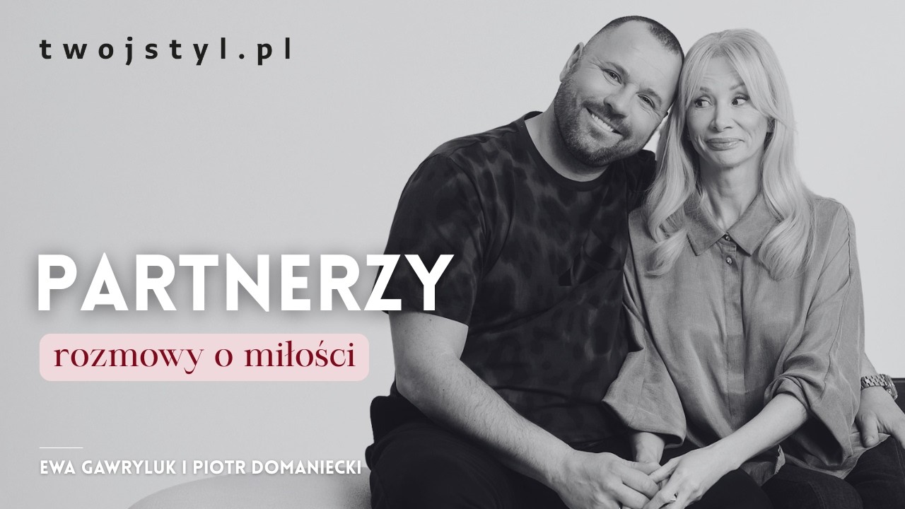 „Piotr jest moją latarnią”: Ewa Gawryluk-Domaniecka i Piotr Domaniecki | Partnerzy odc. 2