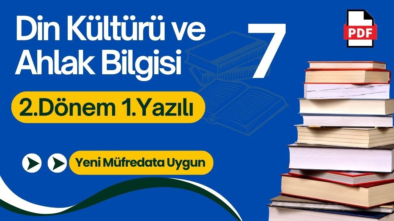 Din Kültürü ve Ahlak Bilgisi 7. Sınıf 2. Dönem 1. Yazılı Yeni Müfredat Din yazılı +PDF (MEB senaryo)