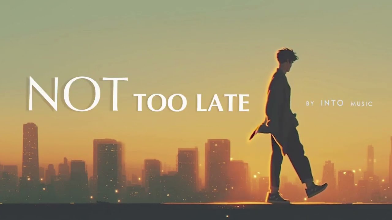 Not Too Late Tonight — INTO music | Emotional Electronic Music