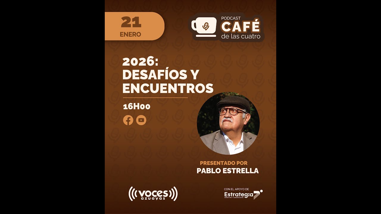 EL CAFÉ DE LAS CUATRO / 2026: Desafíos y Encuentros